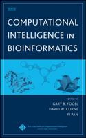 Computational Intelligence in Bioinformatics (IEEE Press Series on Computational Intelligence) 0470105267 Book Cover