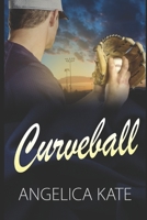 Curveball B08R6NB5N9 Book Cover