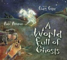 A World Full of Ghosts 1554511836 Book Cover
