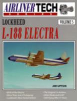 Lockheed L-188 Electra (AirlinerTech Series, Vol. 5) 1580070256 Book Cover
