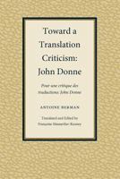 Toward A Translation Criticism: John Donne (Translation Studies) 1606350099 Book Cover