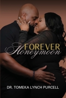Forever Honeymoon 1955605777 Book Cover