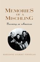 Memories of a Mischling: Becoming an American 1401032478 Book Cover