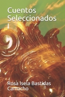 Cuentos Seleccionados I B08SB3C6TS Book Cover