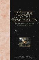 Prelude To The Restoration: From Apostasy To The Restored Church 159038329X Book Cover