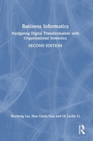 Business Informatics: Navigating Digital Transformation with Organisational Semiotics 1041052065 Book Cover