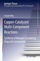 Copper Catalyzed Multi Component Reactions: Synthesis Of Nitrogen Containing Polycyclic Compounds 3642154727 Book Cover