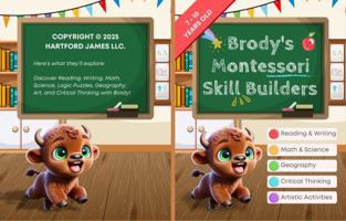 Brody’s Montessori Skill Builders: Age 7 to 10 year old Montessori learning with extra practice and fun B0DWWZ8GJC Book Cover