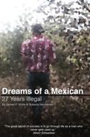 Dreams of a Mexican 152367881X Book Cover