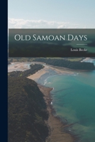 Old Samoan Days 1017779651 Book Cover