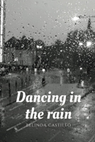 Dancing in the rain 0932163114 Book Cover