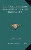 del Riordinamento Amministrativo del Regno (1860) 1160418624 Book Cover