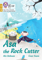 Asa the Rock Cutter: Phase 5 Set 1 (Big Cat Phonics for Little Wandle Letter) 0008551952 Book Cover