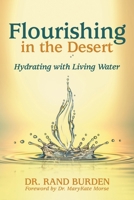 Flourishing in the Desert: Hydrating with Living Water B0HDHJHVK3 Book Cover
