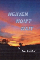 Heaven Can't Wait 0244567409 Book Cover