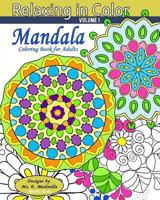 Relaxing in Color Mandala: Coloring Book for Adults 1530569303 Book Cover