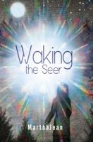 Waking the Seer 1631832816 Book Cover