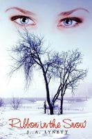 Ribbon in the Snow 144011952X Book Cover