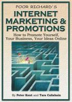 Poor Richard's Internet Marketing and Promotions: How to Promote Yourself, Your Business, Your Ideas Online 2nd Edition 0966103270 Book Cover