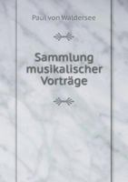 Sammlung Musikalischer Vortrage 5519003165 Book Cover