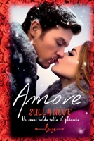 Amore sulla neve: Un cuore caldo sotto il ghiaccio 1804342858 Book Cover
