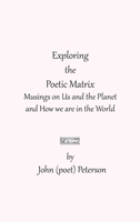 Exploring the Poetic Matrix 1636496911 Book Cover
