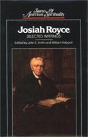 Josiah Royce: Selected Writings 0809104105 Book Cover