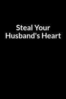 Steal Your Husband's Heart: The Overweight Wife's Guide to Saving Your Marriage through Text Messaging B0841GC5Y2 Book Cover