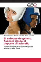 El enfoque de género. Avances desde el deporte villaclareño (Spanish Edition) 6200040915 Book Cover