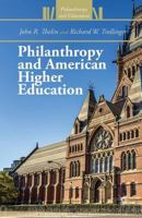 Philanthropy and American Higher Education (Philanthropy and Education) 1137319968 Book Cover