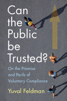 Can the Public be Trusted?: On the Promise and Perils of Voluntary Compliance 1316512215 Book Cover