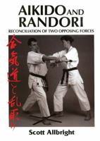 Aikido and Randori 1861264984 Book Cover