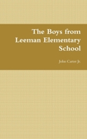 The Boys from Leeman Elementary School 0557164575 Book Cover