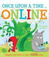Once Upon a Time... Online: Happily Ever After Is Only a Click Away! 1472392353 Book Cover