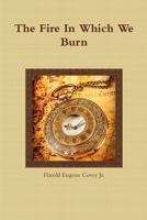 The Fire In Which We Burn 1365255093 Book Cover