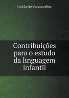 Contribuicoes Para O Estudo Da Linguagem Infantil 5518987005 Book Cover