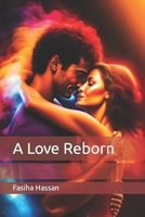 A Love Reborn B0BW2NLP7R Book Cover
