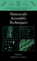 Nanoscale Assembly: Chemical Techniques (Nanostructure Science and Technology) 0387236082 Book Cover