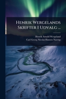 Henrik Wergelands Skrifter I Udvalg ... (Danish Edition) 1023723875 Book Cover