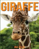 Giraffe: Children Book of Fun Facts & Amazing Photos on Animals in Nature - A Wonderful Giraffe Book for Kids aged 3-7 1532736134 Book Cover
