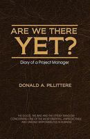 Are We There Yet? Diary of a Project Manager 1554890292 Book Cover