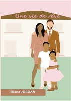 Une vie de rêve B0CSLTMHFL Book Cover