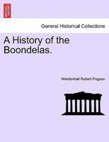 A History of the Boondelas. 1298026083 Book Cover