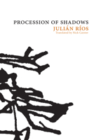 Procession of Shadows: The Novel of Tamoga (Spanish Literature Series) 156478634X Book Cover