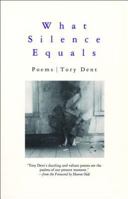 What Silence Equals: Poems 0892551968 Book Cover