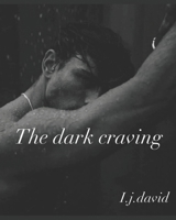 The dark Craving (the dark series) B0F14RCFG7 Book Cover