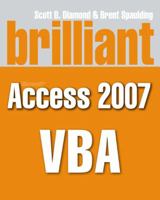 Brilliant VBA for Microsoft Access 2007 VBA 0273717049 Book Cover