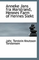 Anneke Jans fra Marstrand, Hennes Farm of Hennes Slekt 1113254432 Book Cover