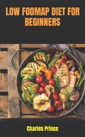 LOW FODMAP DIET FOR BEGINNERS null Book Cover