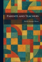 Parents and Teachers 1025471385 Book Cover